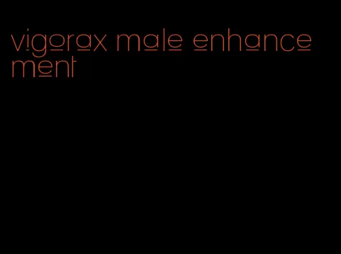 vigorax male enhancement