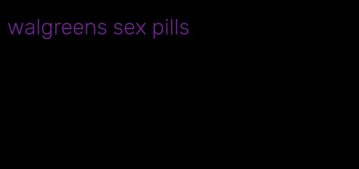 walgreens sex pills