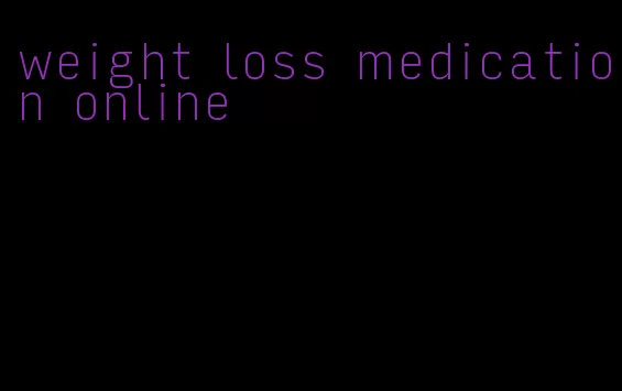weight loss medication online