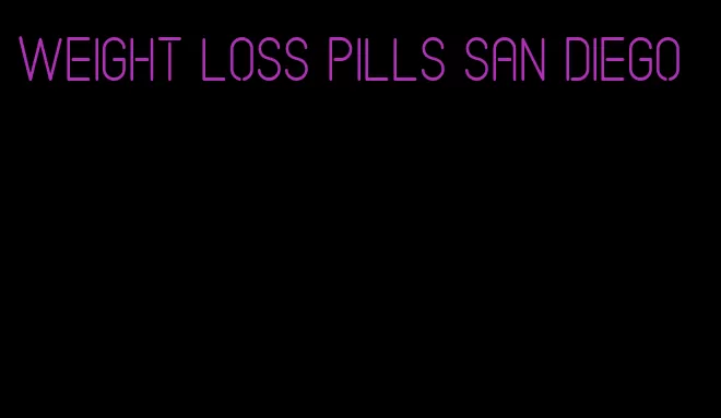 weight loss pills san diego