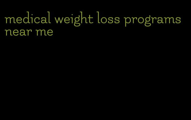medical weight loss programs near me
