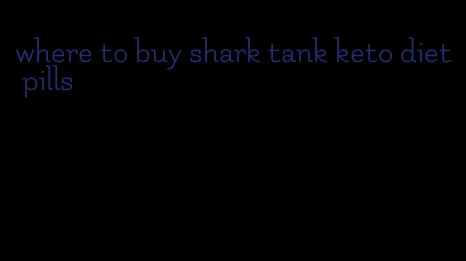where to buy shark tank keto diet pills