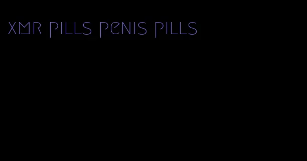xmr pills penis pills