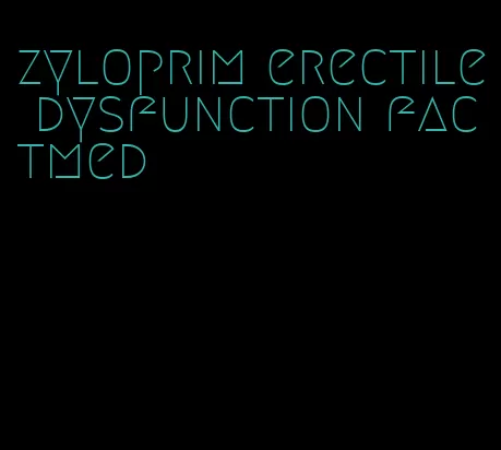 zyloprim erectile dysfunction factmed